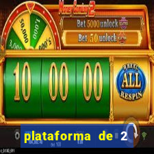 plataforma de 2 reais bet